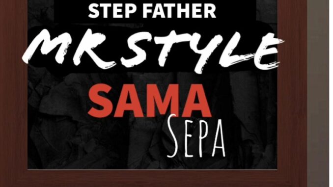 Mr style - Stepfather Samasepa