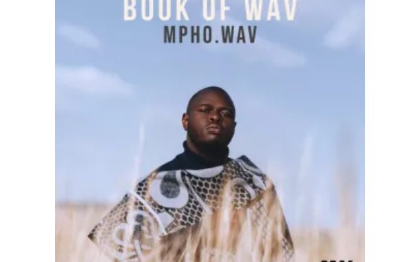 Mpho.Wav – Book Of Wav (Album)