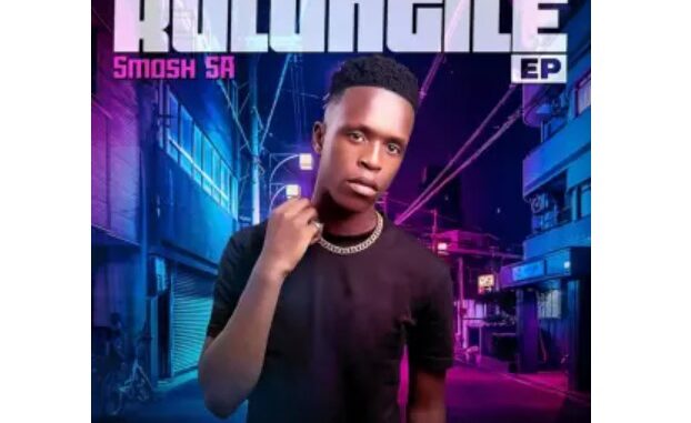 Smash SA – Kulungile (feat. Mr Maker & Ceeka RSA)