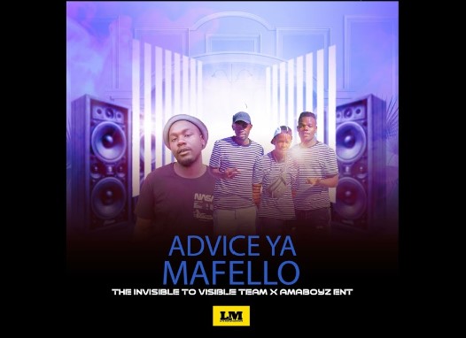 The Invisible To Visible Team & Amaboyz Ent - Advice Ya Mafello