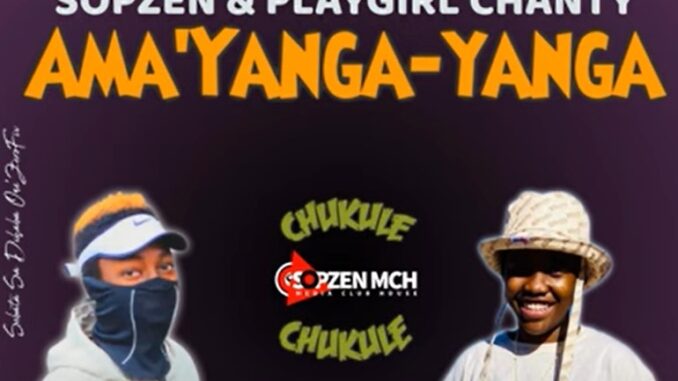 Sopzen - Ama'Yanga-Yanga (feat. PlayGirl Chanty)