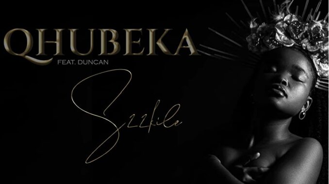 S22kile - Qhubeka ft Duncan