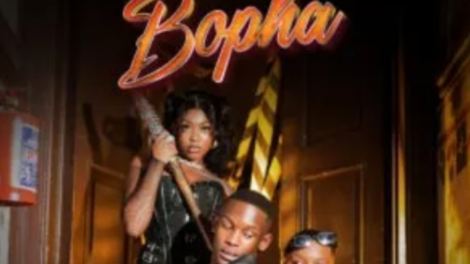 Ggoldie, Chley & CowBoii – Bopha ft. Al Xapo, Malume Hypeman,Ggoldie, Chley & CowBoii – Bopha ft. Al Xapo, Malume Hypeman, II Wise Fellas & T.M.A_Rsa II Wise Fellas & T.M.A_Rsa