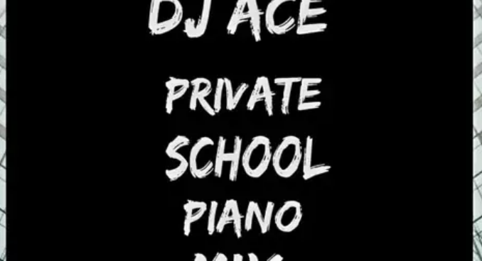 DJ Ace – 11 October 2024 (Private School Piano Mix)