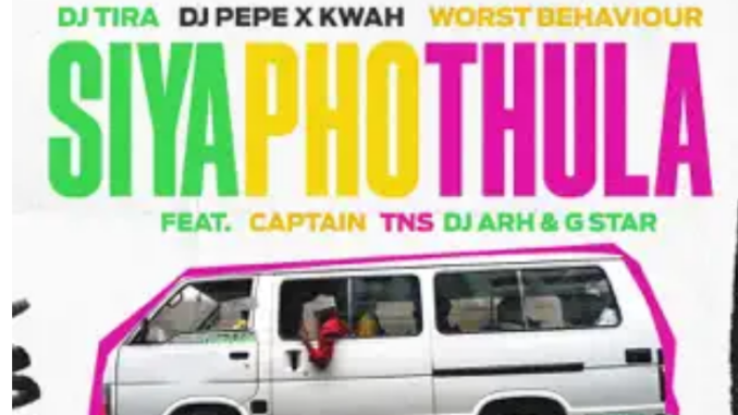 DJ Tira, Dj Pepe x KwaH[NSG] & Worst Behaviour – Siyaphothula ft. Captain, TNS & Dj Arh & G_Star