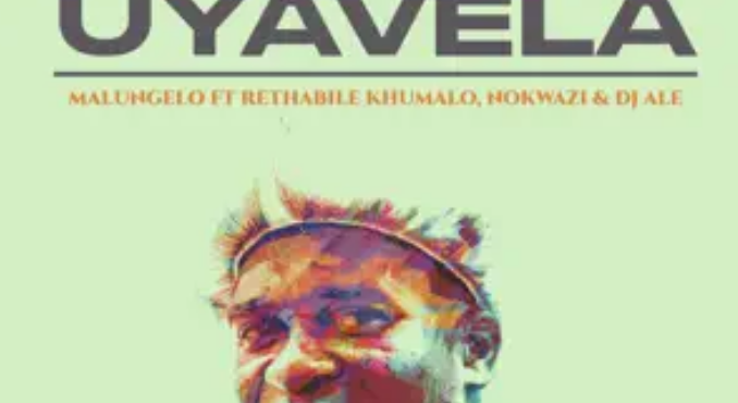 Malugelo – Uyavela ft. Rethabile Khumalo, Nokwazi & DJ ALE