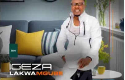 IGEZA LAKWAMGUBE – AMAGWABABA ECHOBANA