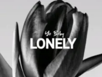 Yo Bxby – Lonely