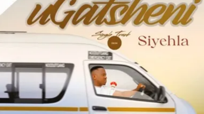 Ugatsheni – Siyehla