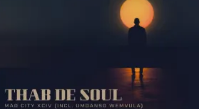 Thab De Soul – Mad City XCIV