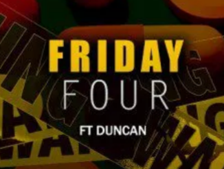 Intabayasedubai – Friday Four ft. Duncan