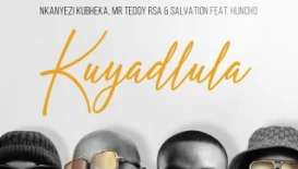 Nkanyezi Kubheka – Kuyadlula Ft Mr Teddy RSA, Salvation & Huncho