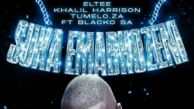 Eltee & Khalil Harrison – Suka Emabhozeni ft. Blacko SA & Tumelo ZA