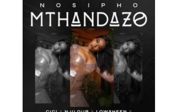 Nosipho – Mthandazo (Song)