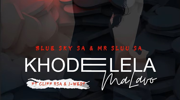 Blue Sky SA - Khodelela Ft. Cliff SA, J West & Mr Sluu