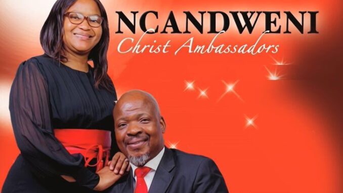 Ncandweni Christ Ambassadors - Onqobayo ft Timothy Myeni