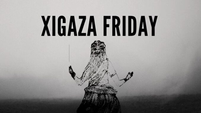 VEEKAT AKUOLOVI - XIGAZA FRIDAY 2.0 (feat. J JOHN THE BIG BABY)