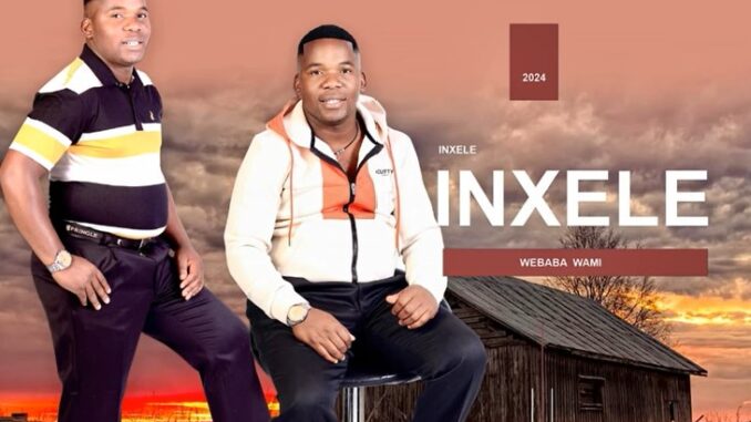 Inxele – Webaba Wami ALBUM