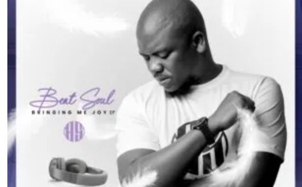 Beat Soul – Bringing Me Joy Ep