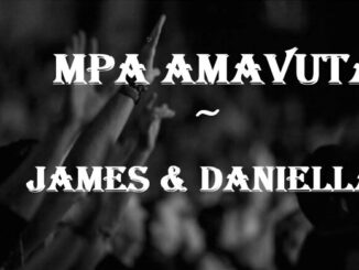 James & Daniella - Mpa amavuta