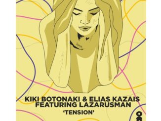 Kiki Botonaki & Elias Kazais – Tension (feat. Lazarusman)