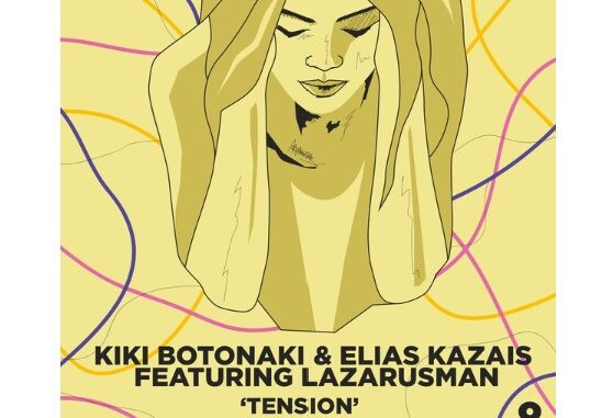 Kiki Botonaki & Elias Kazais – Tension (feat. Lazarusman)