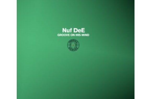 NUF DeE – Groove on His Mind EP