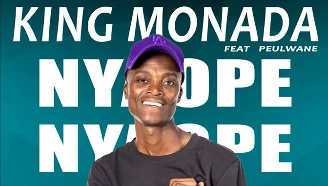 King Monada Ft Peulwane- NYAOPE