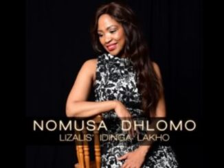 Nomusa Dhlomo – Lizalise Idinga Lakho