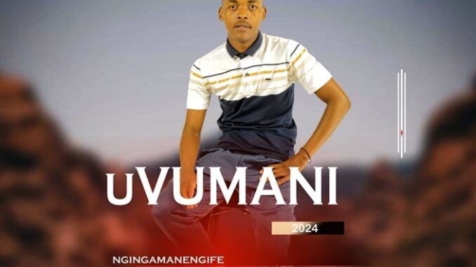 uVumani - Ngingamane Ngife