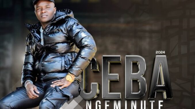 CEBA NGEMINUTE - PLAYER (feat. LIMIT)