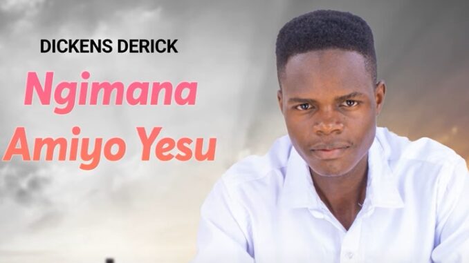 Ngimana Amiyo Yesu · Dickens Derick