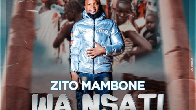 Zito mamboni - Wa Nsati