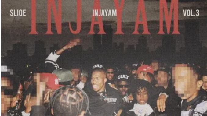 DJ Sliqe – Injayam, Vol. 3 (Album)