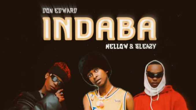 Don Edward & Mellow & Sleazy – Indaba