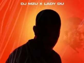 DJ Mzu & Lady Du – Ama 2000