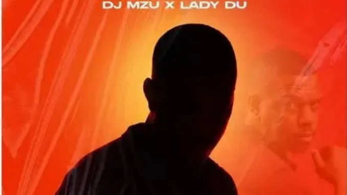 DJ Mzu & Lady Du – Ama 2000