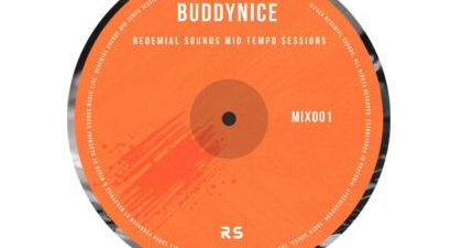 Buddynice – Redemial Sounds Mid Tempo Sessions (Mix 001)