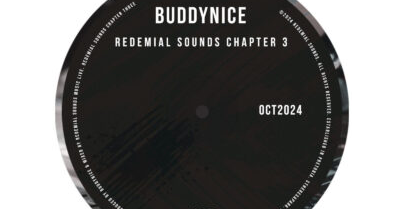 Buddynice – Redemial Sounds Chapter 3 (October 2024)