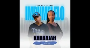 Khabajah – Impumelelo Ft Lihle