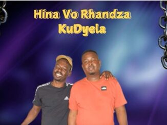 XamaCcombo - Hina Vo Rhandza Ku Dyela (ft. DJ Slikour)