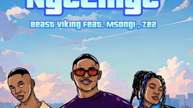 Ngelinye · Beast Viking · Msongi · Ze2