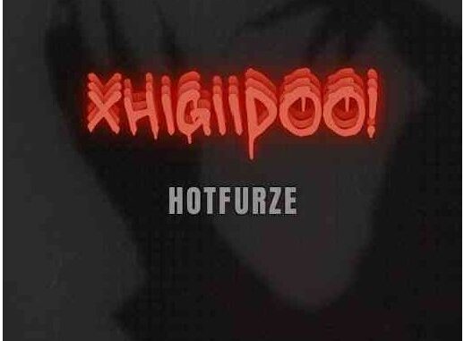 Hotfurze – Xhigiidoo