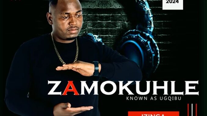 Gqibu - Zamokuhle "izinga" (feat. Mjolisi)