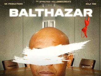 Thabiso Lavish - Balthazar ft Effected, Killorbeezbeatz, Xola TSM, MK Productions