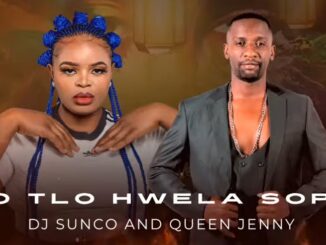 O tlo hwela sopo (Dj Sunco x QueenJenny)