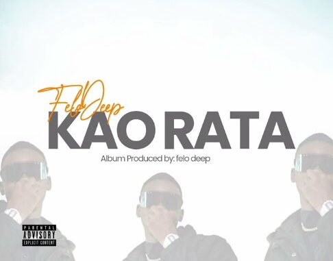 Felo Deep - Kao Rata