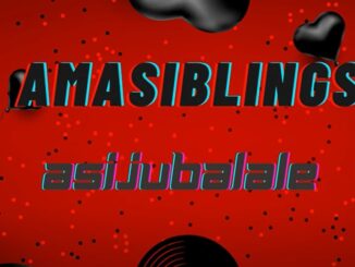 AmaSiblings – Asijubalale