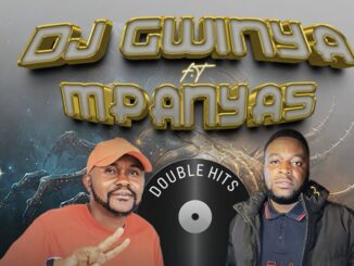 Mpanyas The Producer - Nyanganyeriwa (ft. Dj Gwinya)