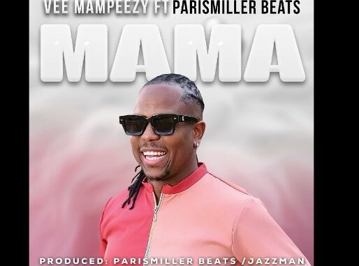 Vee Mampeezy ft ParisMiller Beats – Mama